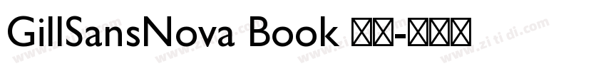 GillSansNova Book 常规字体转换 GillSansNova Book 常规字体转换